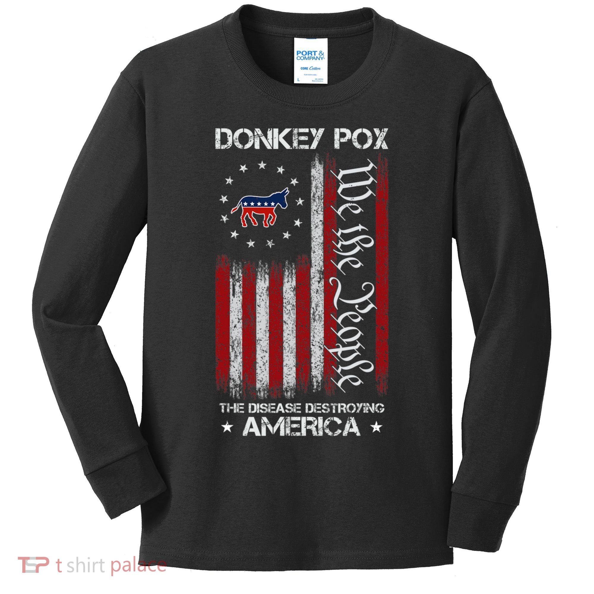 Donkey Pox The Disease Destroying America Funny Anti Biden Kids Long Sleeve Shirt