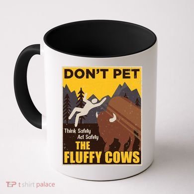 Don't Pet The Fluffy Cows Bison Buffalo Coffee Mug