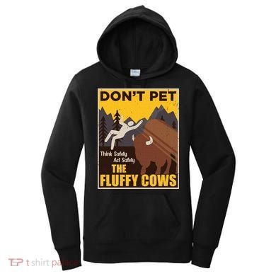 Don't Pet The Fluffy Cows Bison Buffalo Women's Hoodie