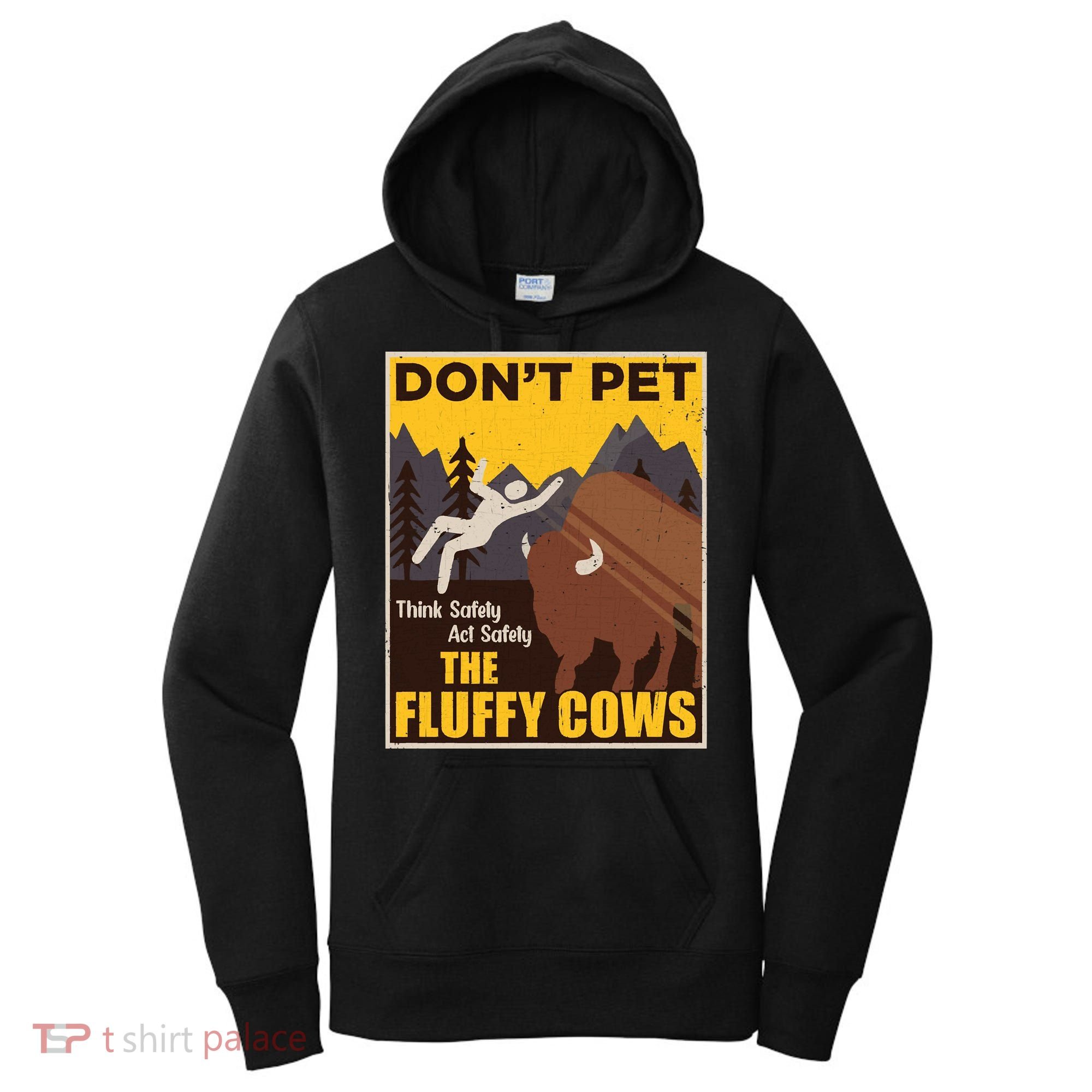 Don't Pet The Fluffy Cows Bison Buffalo Women's Hoodie