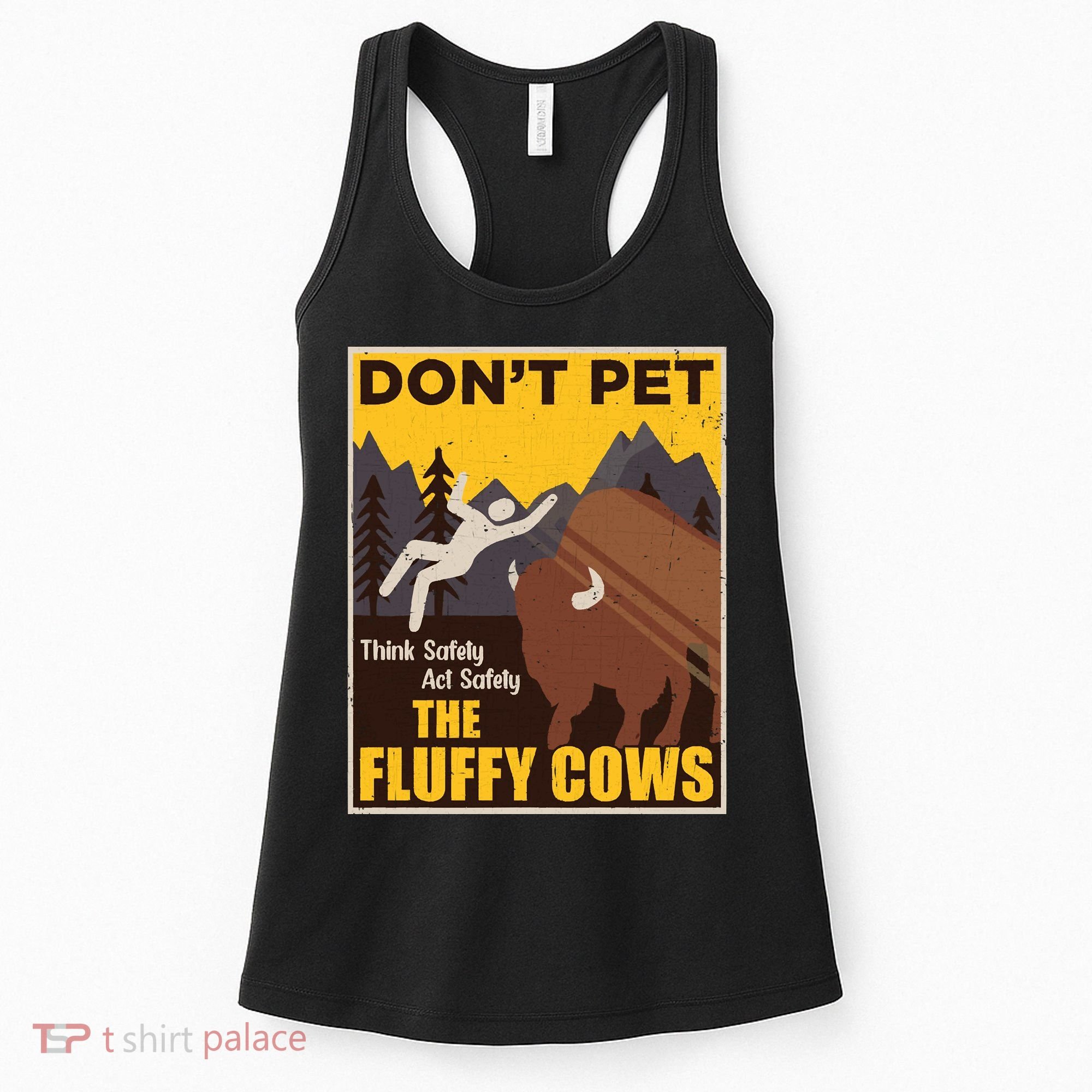 Don't Pet The Fluffy Cows Bison Buffalo Women's Tank Top