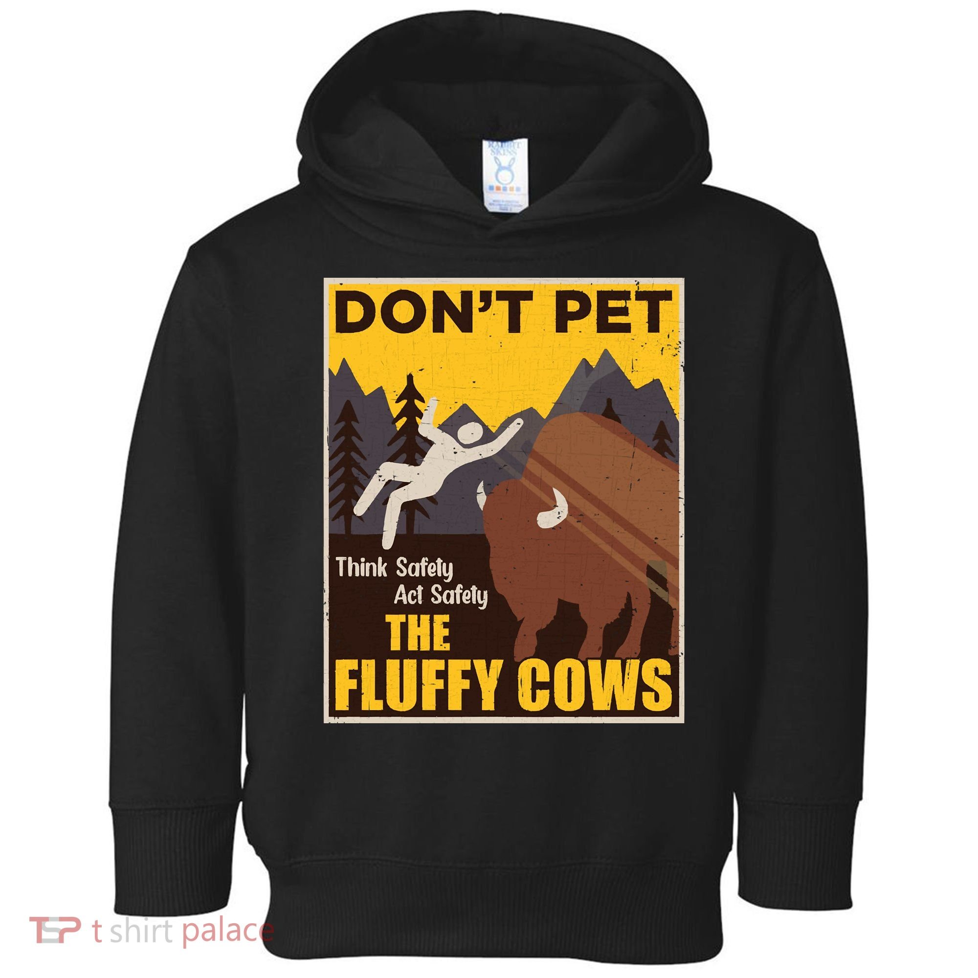 Don't Pet The Fluffy Cows Bison Buffalo Toddler Hoodie