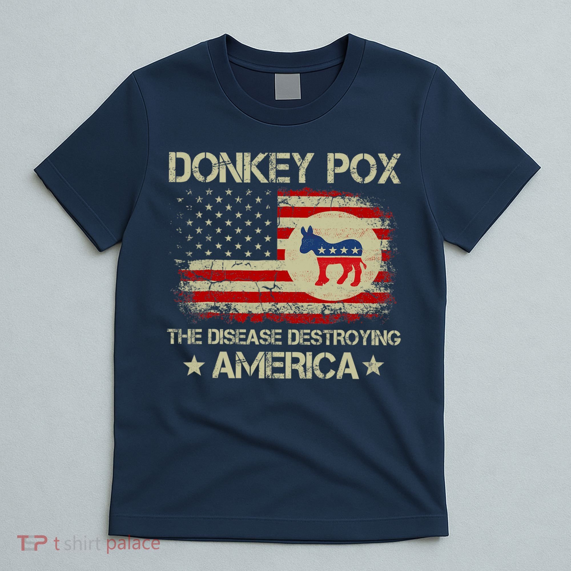 Donkey Pox The Disease Destroying America Funny Anti Biden T-Shirt