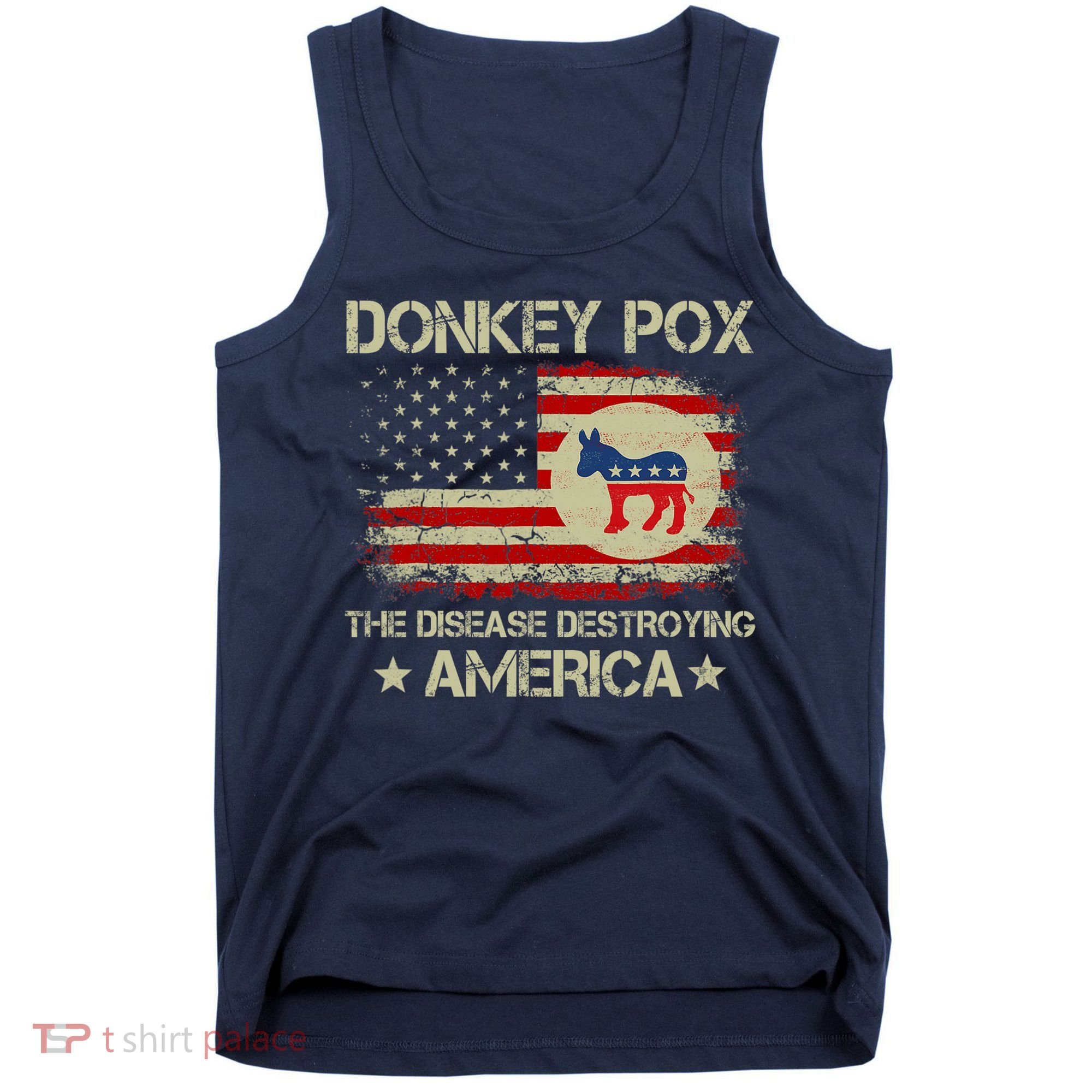 Donkey Pox The Disease Destroying America Funny Anti Biden Tank Top