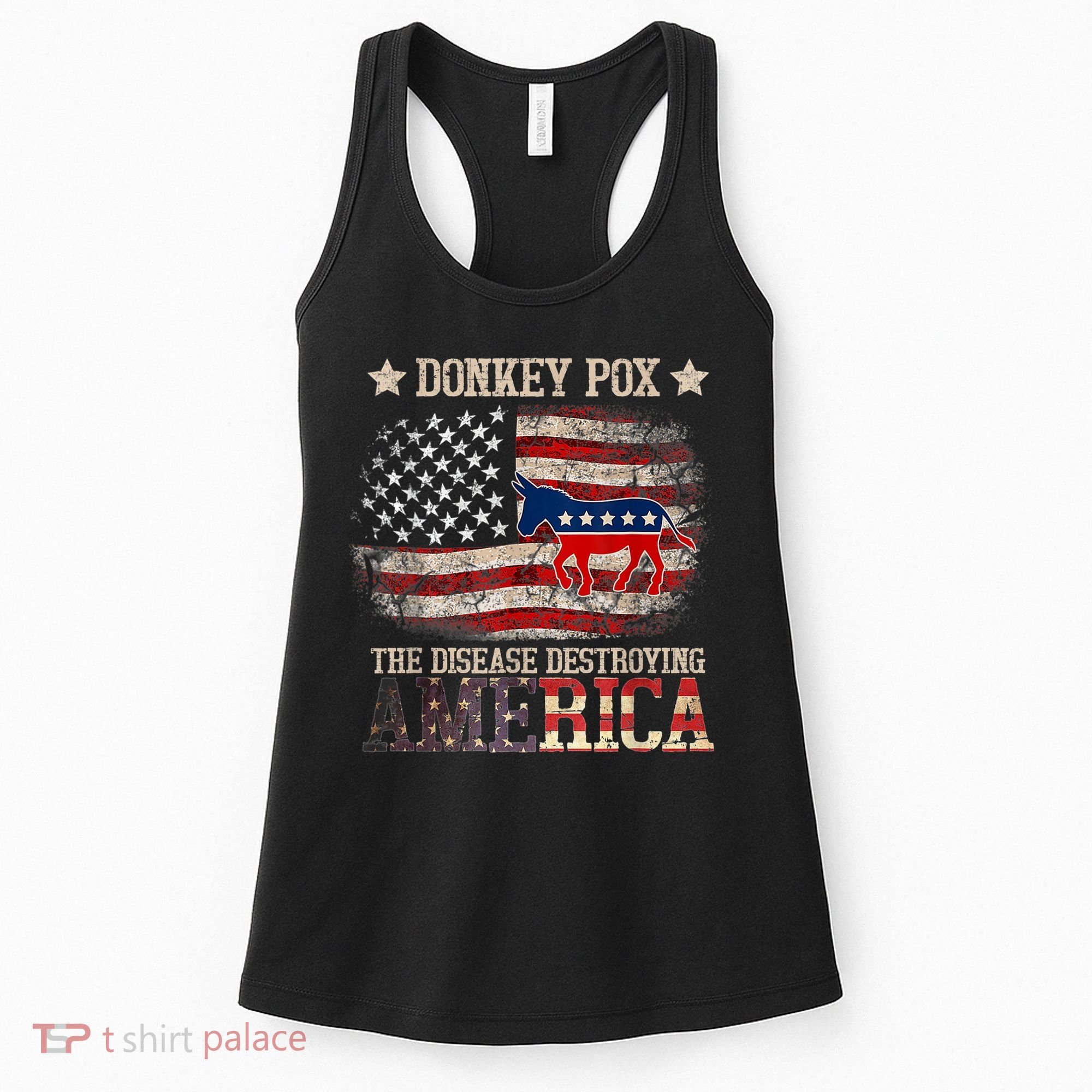 Donkey Pox The Disease Destroying America Funny Women's Tank Top