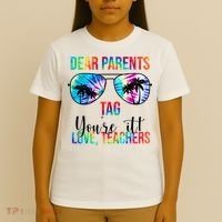 Dear Parents Tag Youre It Love Teachers Funny Summer T-Shirt thumb 4