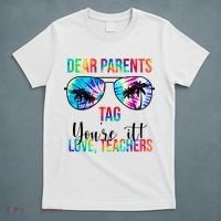 Dear Parents Tag Youre It Love Teachers Funny Summer T-Shirt thumb 5