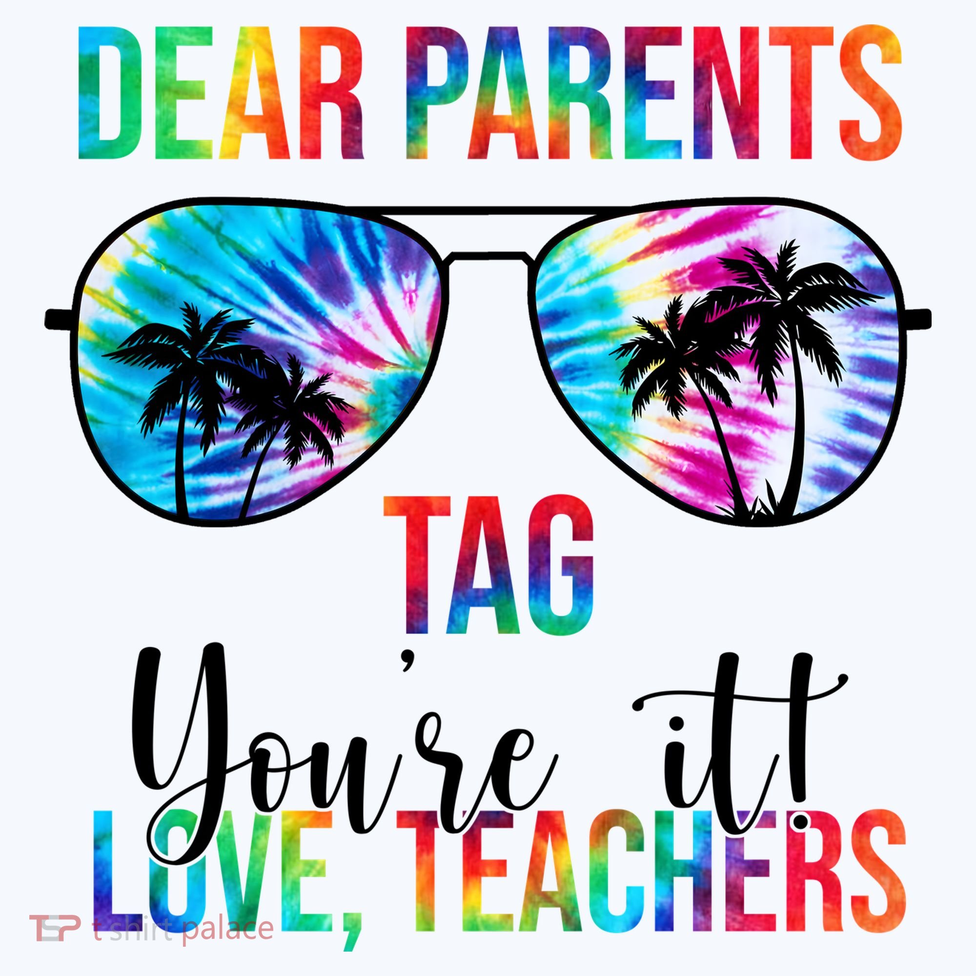 Dear Parents Tag Youre It Love Teachers Funny Summer Beanie