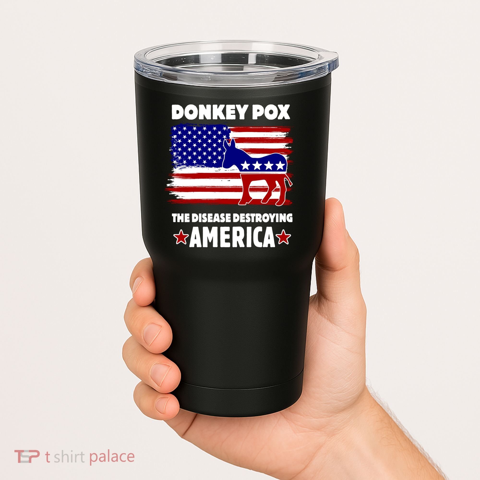 Donkey Pox The Real Problem Destroying America USA Funny Tumbler