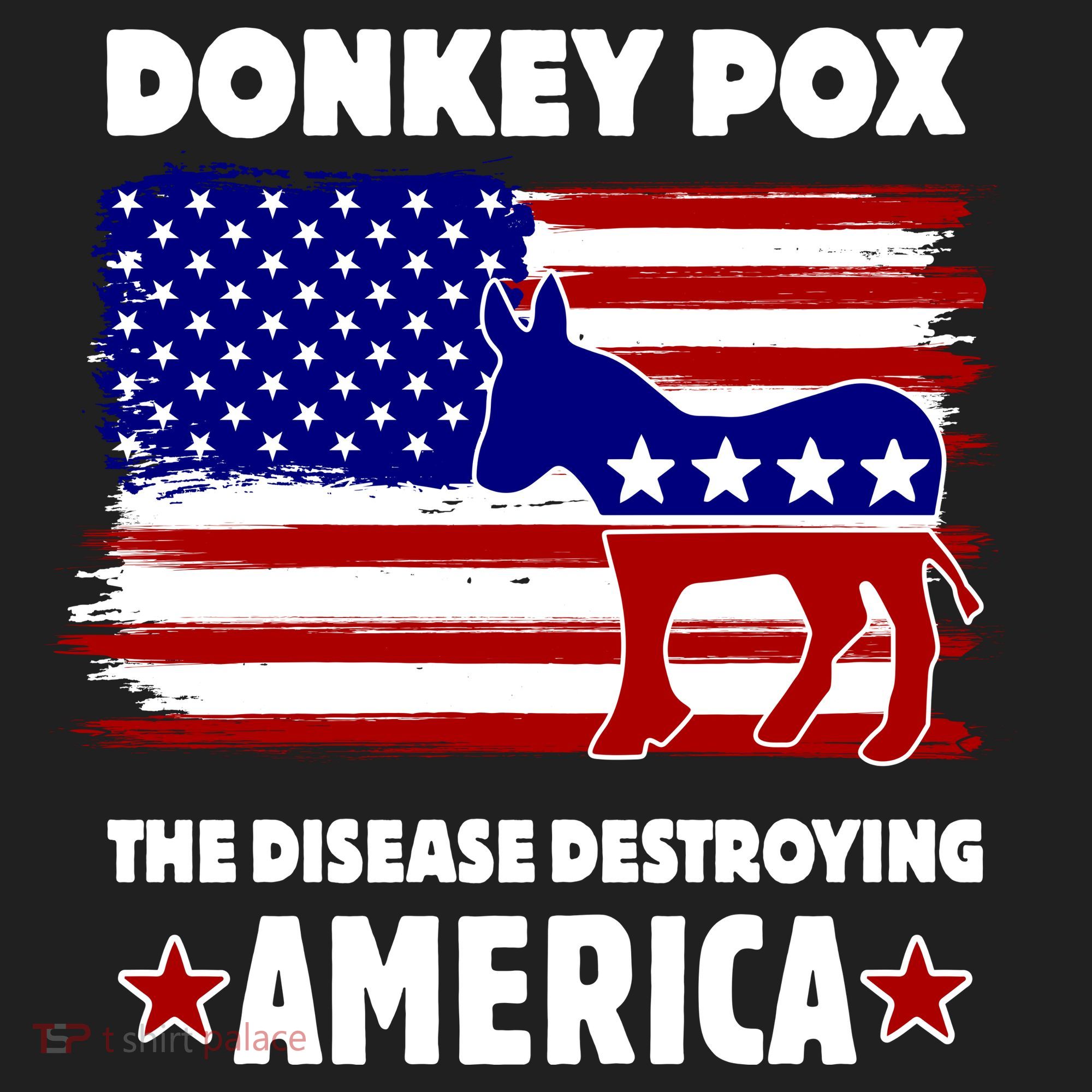 Donkey Pox The Real Problem Destroying America USA Funny Tumbler