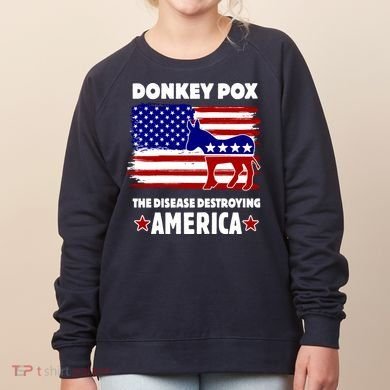 Donkey Pox The Real Problem Destroying America USA Funny Women's Sweatshirt