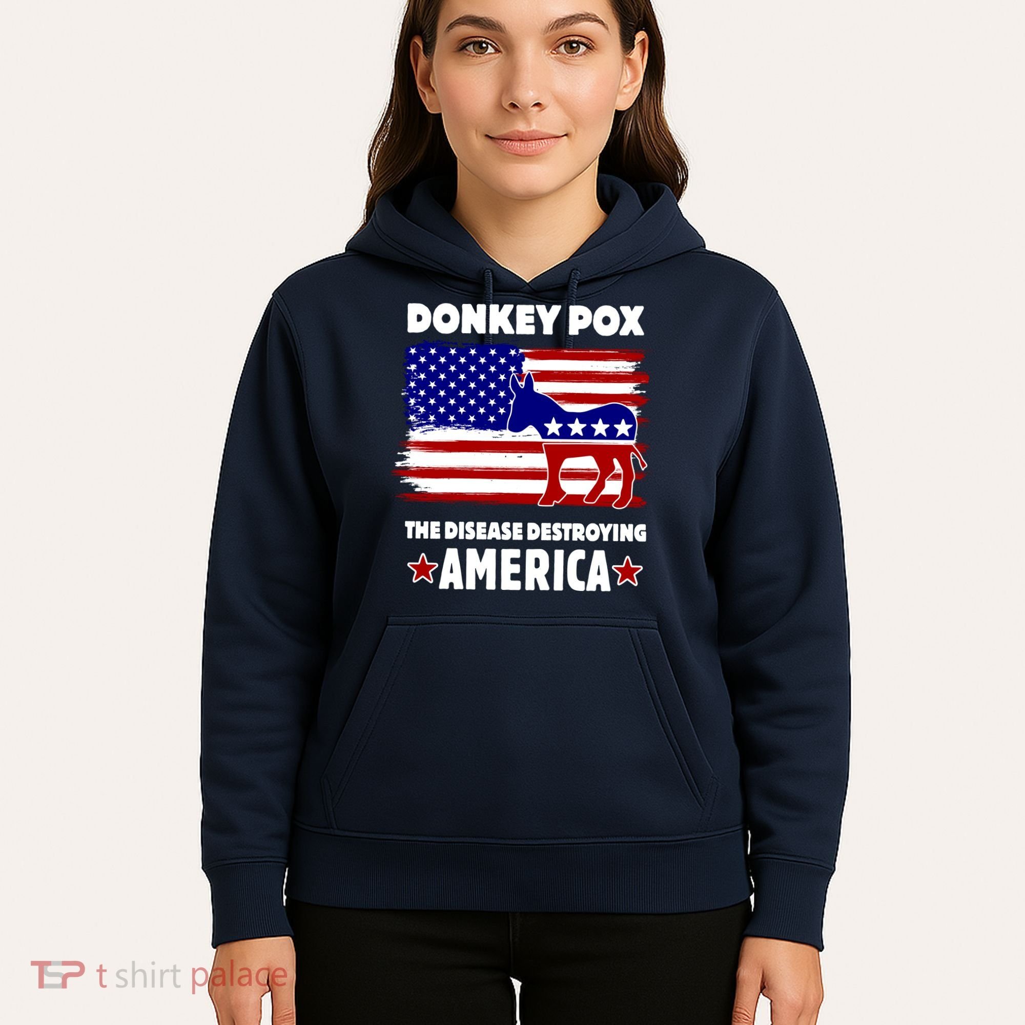 Donkey Pox The Real Problem Destroying America USA Funny Hoodie