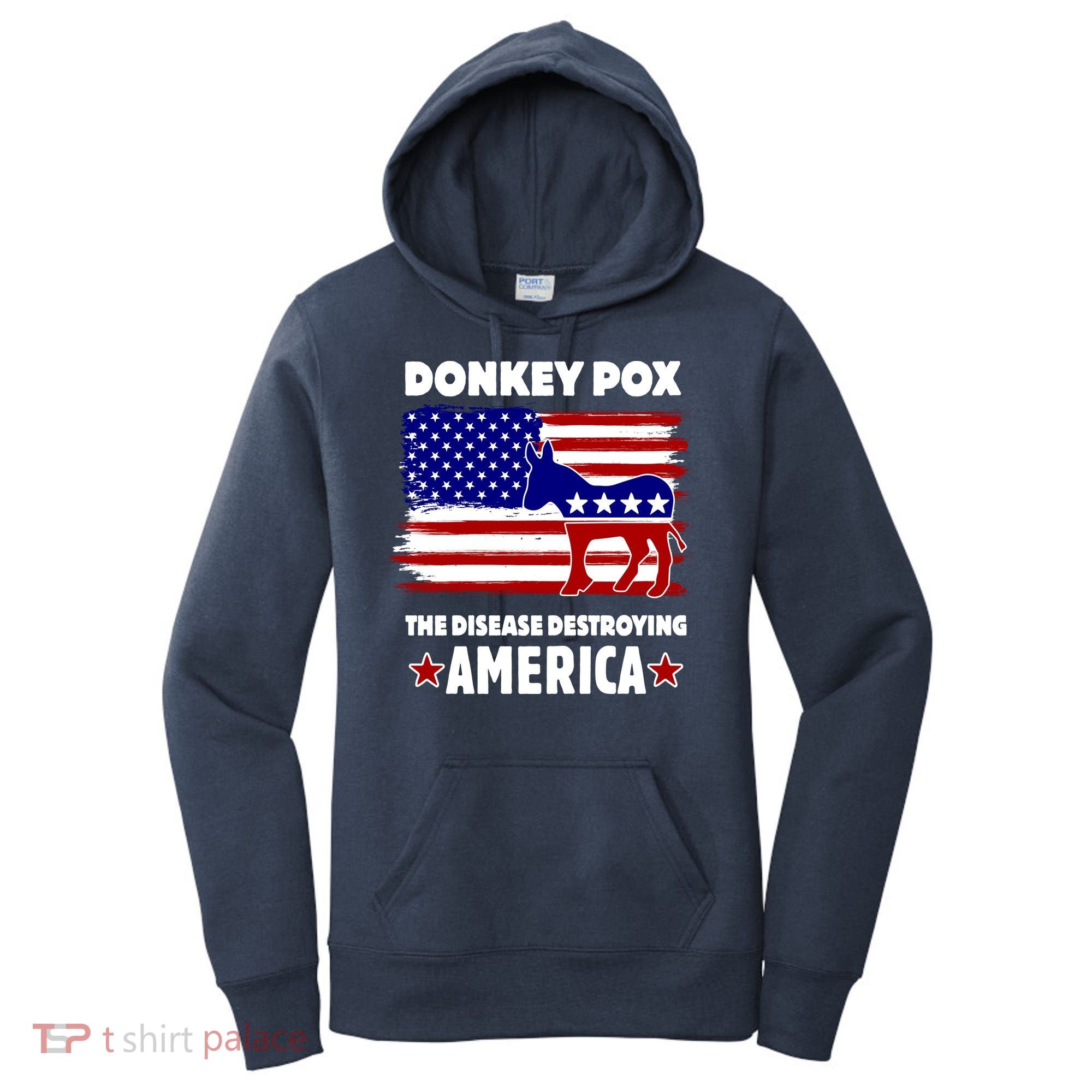 Donkey Pox The Real Problem Destroying America USA Funny Women's Hoodie
