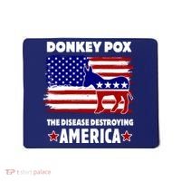 Donkey Pox The Real Problem Destroying America USA Funny Mousepad thumb 0