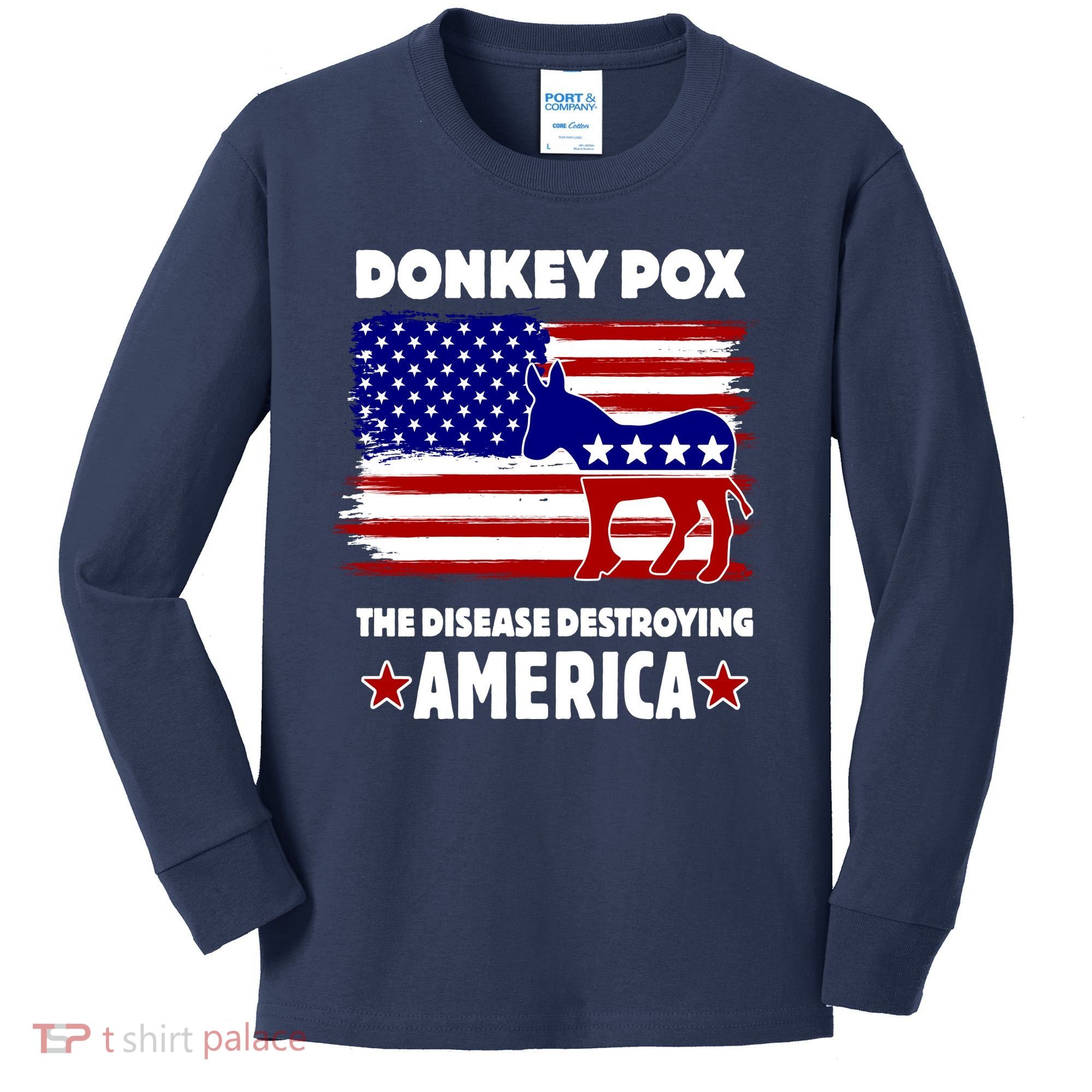 Donkey Pox The Real Problem Destroying America USA Funny Kids Long Sleeve Shirt