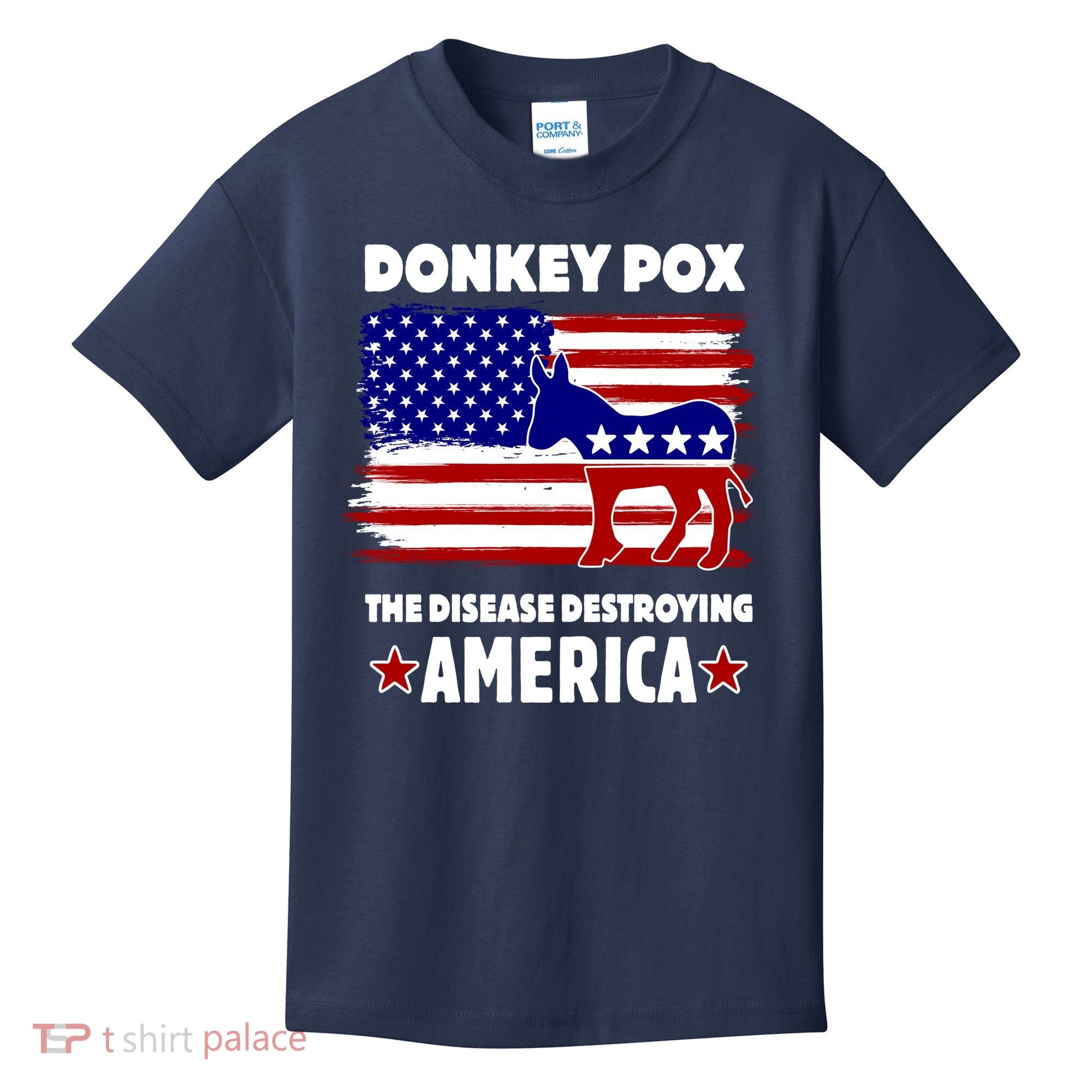 Donkey Pox The Real Problem Destroying America USA Funny Kids T-Shirt