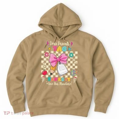 Dear Parents Tag Youre It Love Bus Monitors Coquette Bow Hoodie