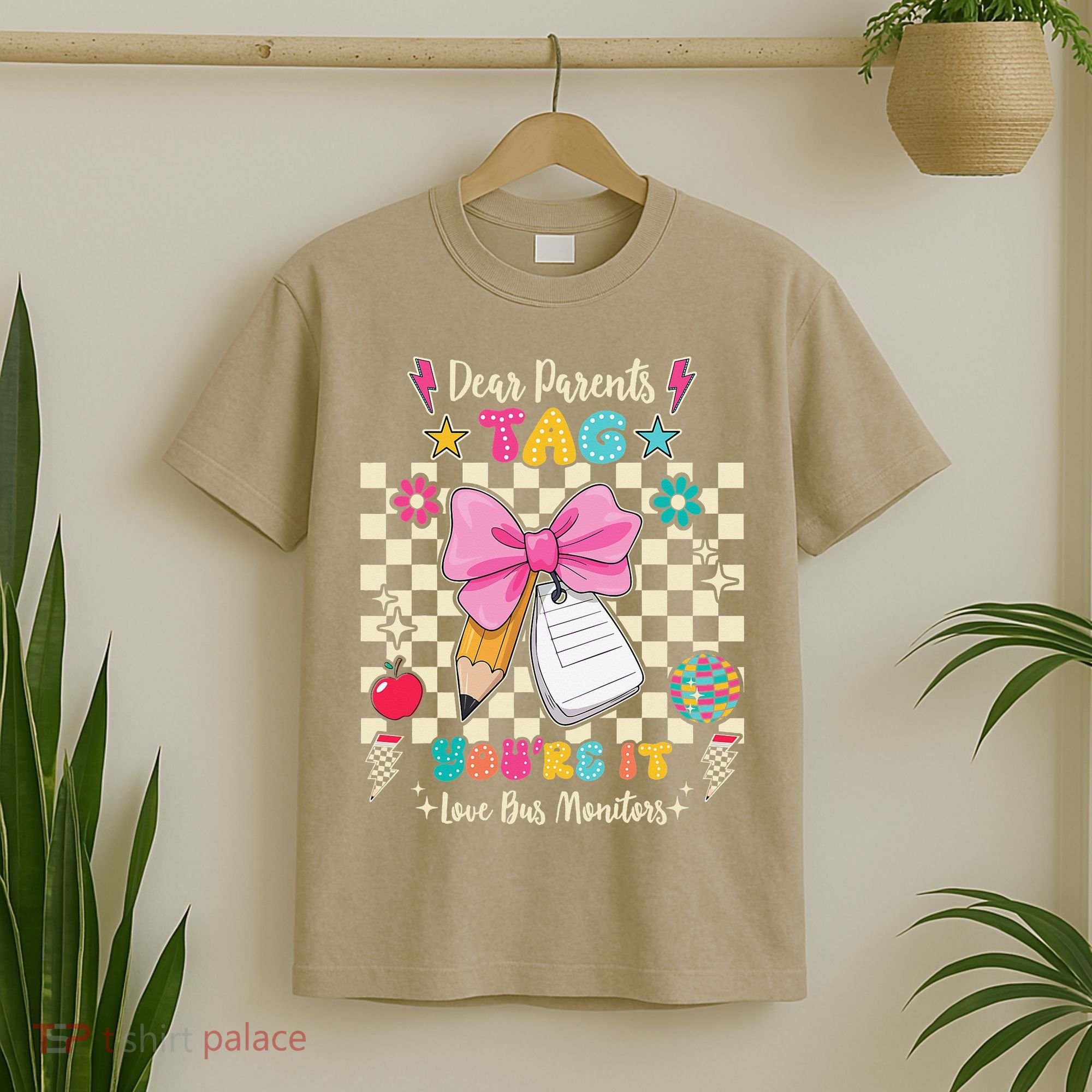 Dear Parents Tag Youre It Love Bus Monitors Coquette Bow T-Shirt