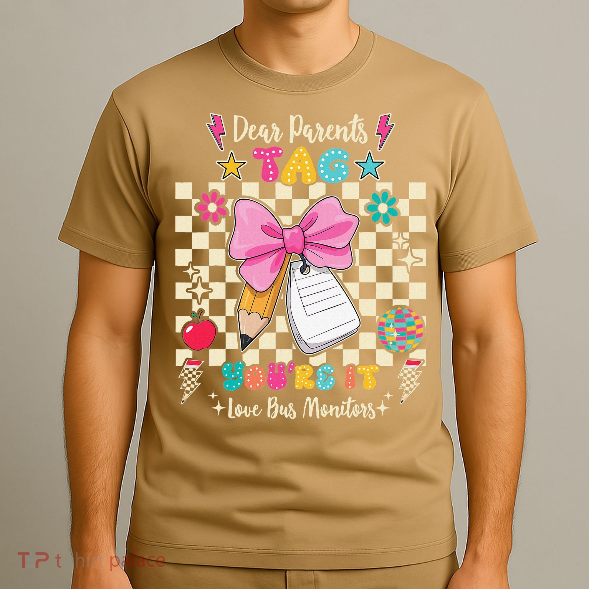 Dear Parents Tag Youre It Love Bus Monitors Coquette Bow T-Shirt