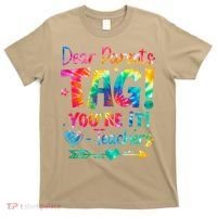 Dear Parents Tag Youre It Love Teachers Tie Dye Funny Gifts T-Shirt thumb 0