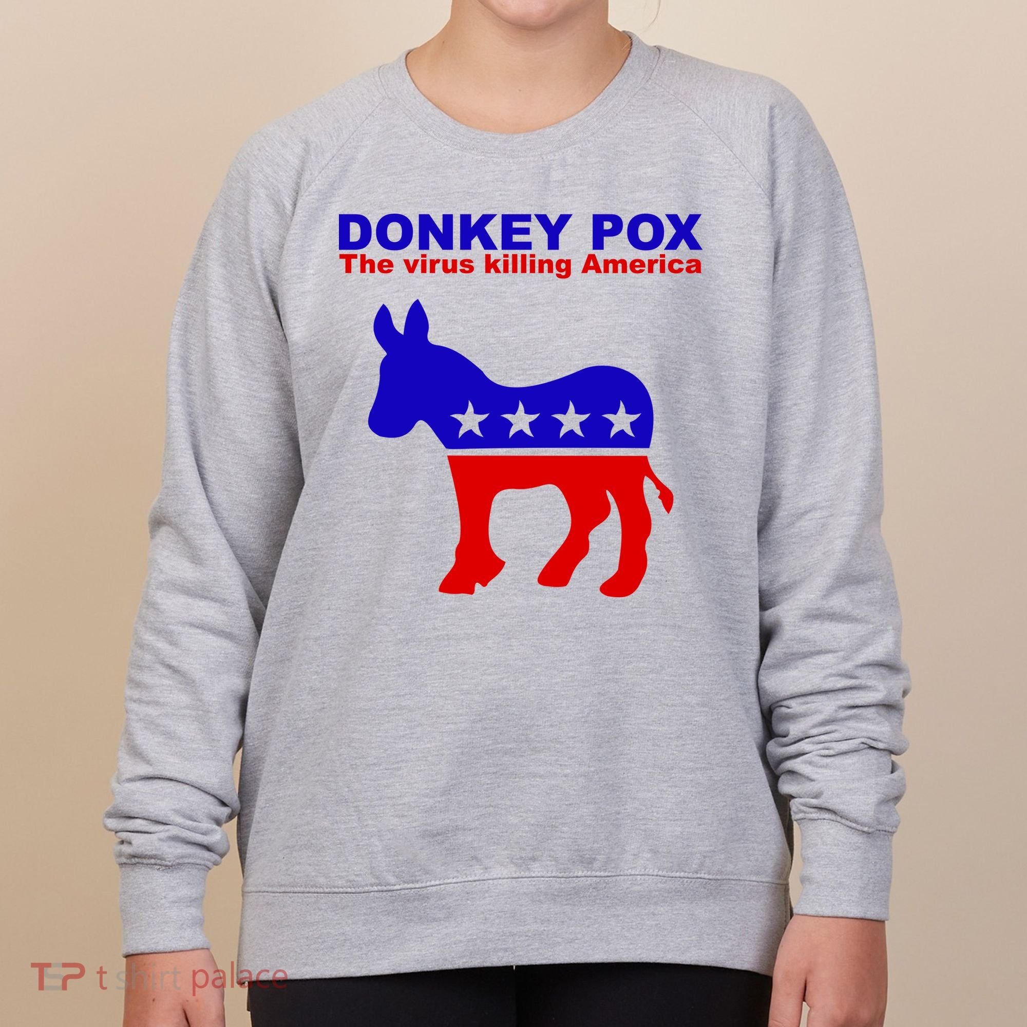 Donkey Pox The Virus Killing America Funny Women's Sweatshirt