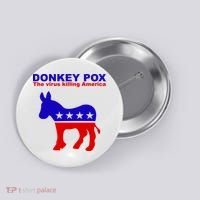 Donkey Pox The Virus Killing America Funny Button thumb 0