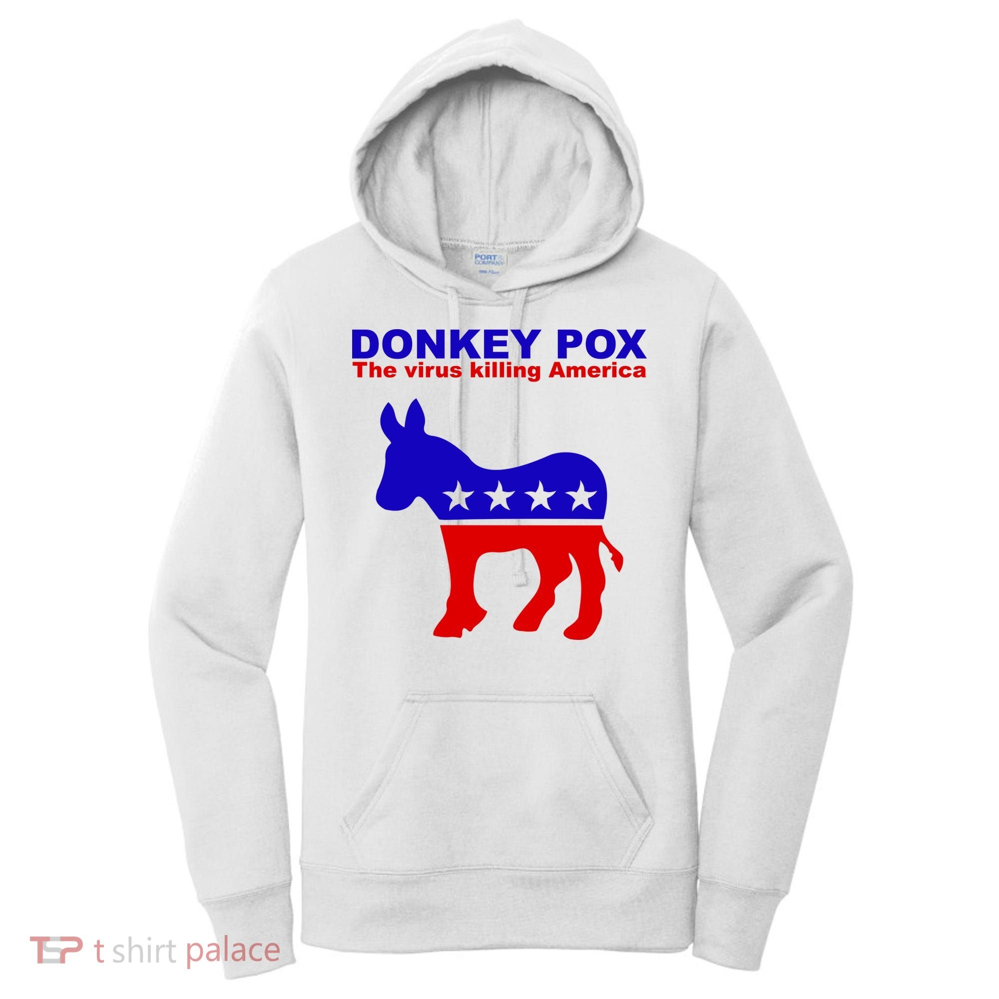 Donkey Pox The Virus Killing America Funny Women's Hoodie
