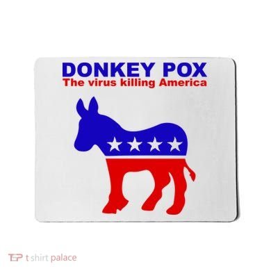 Donkey Pox The Virus Killing America Funny Mousepad