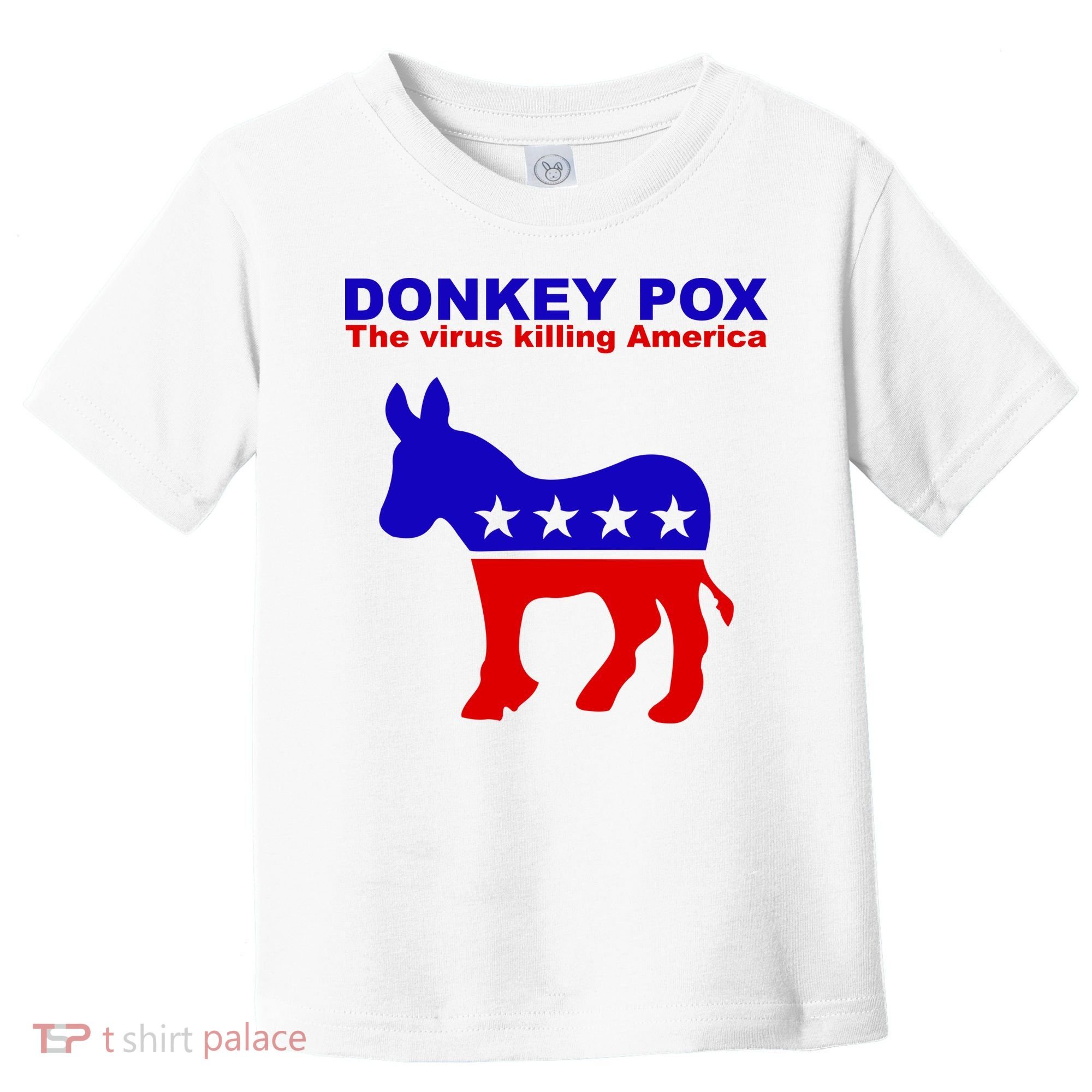Donkey Pox The Virus Killing America Funny Toddler T-Shirt