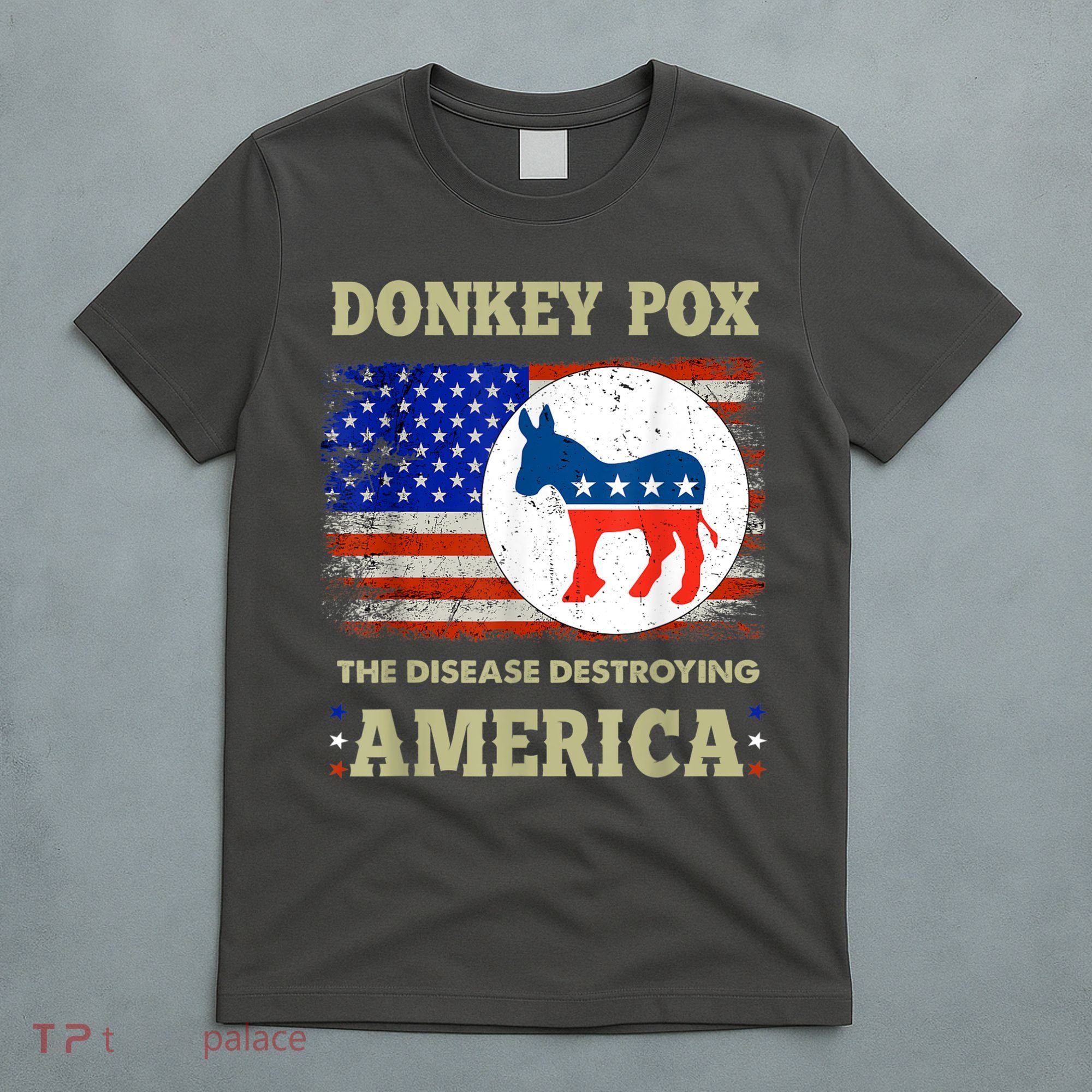 Donkey Pox The Disease Destroying America USA Flag Donkeypox T-Shirt