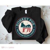 Donkey Pox The Disease Killing America Funny Meme Round Blue And Red With White Sweatshirt thumb 2