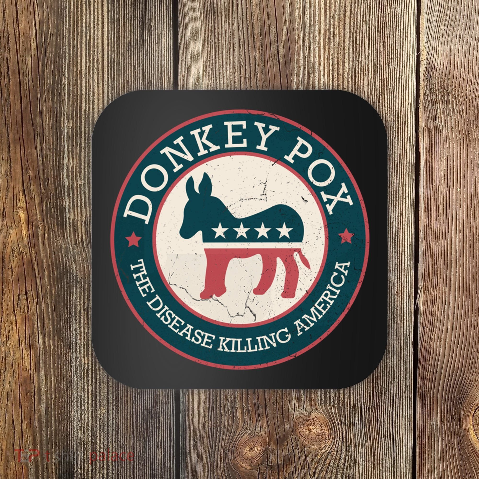 Donkey Pox The Disease Killing America Funny Meme Round Blue And Red With White Coaster