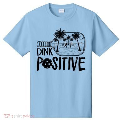 Dink Positive Tropical Pickleball T-Shirt