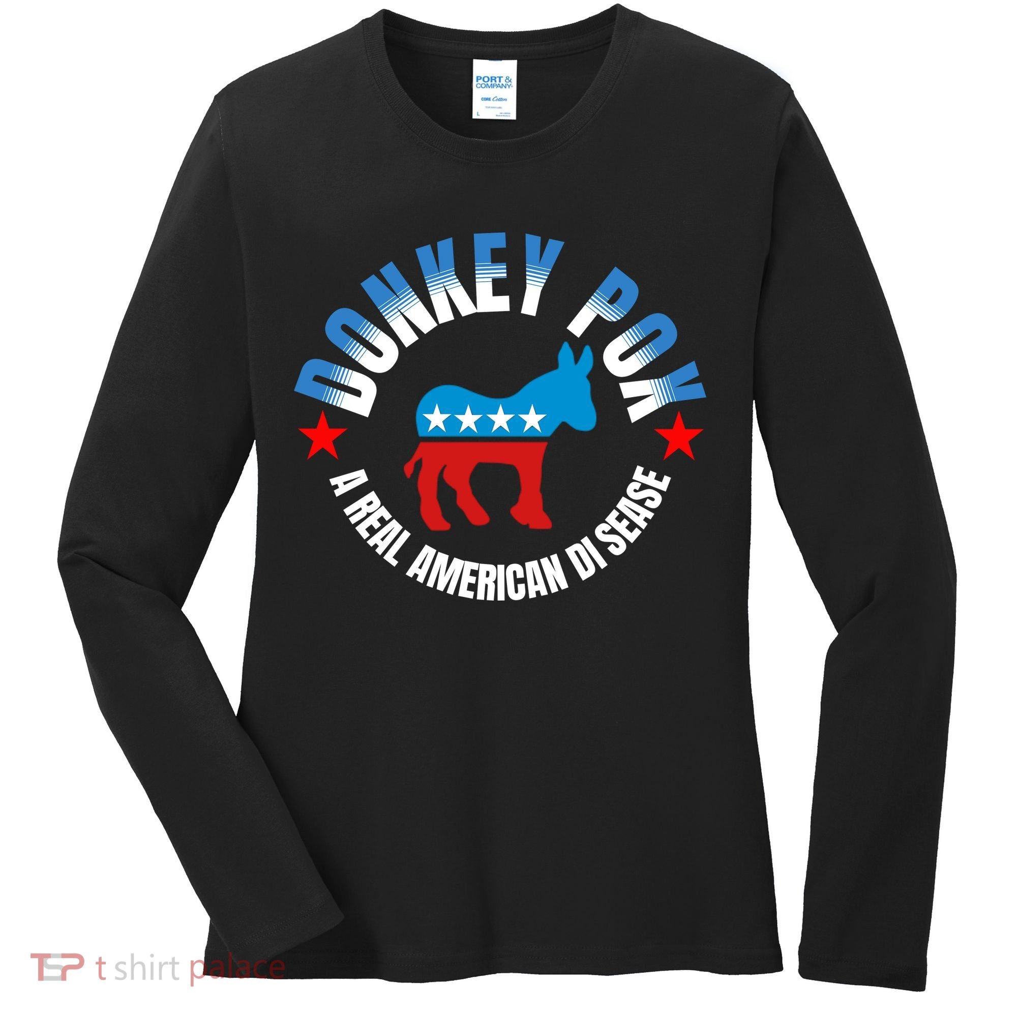 Donkey Pox The Disease Destroying America A Real American Disease Women's Long Sleeve Shirt