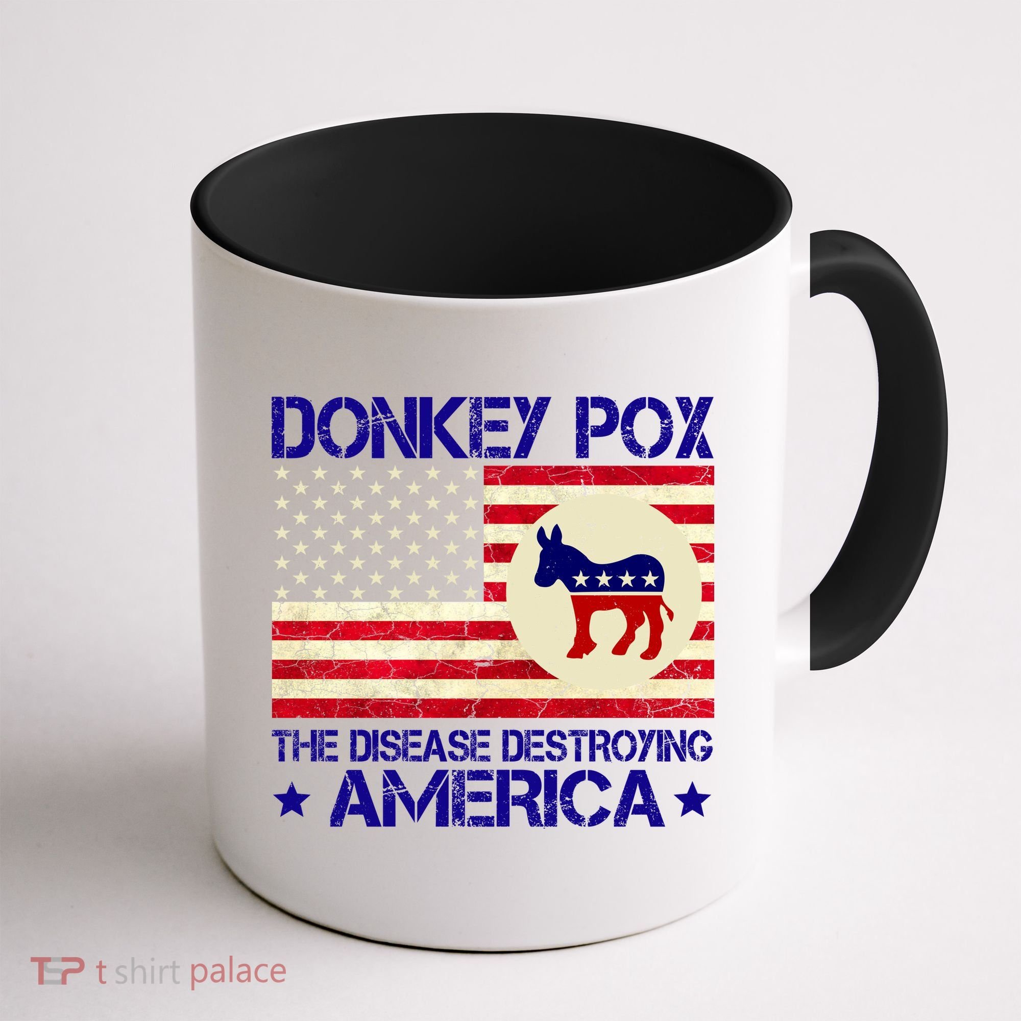 Donkey Pox The Disease Destroying America Funny Anti Biden Coffee Mug
