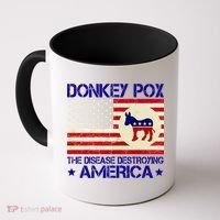Donkey Pox The Disease Destroying America Funny Anti Biden Coffee Mug thumb 0