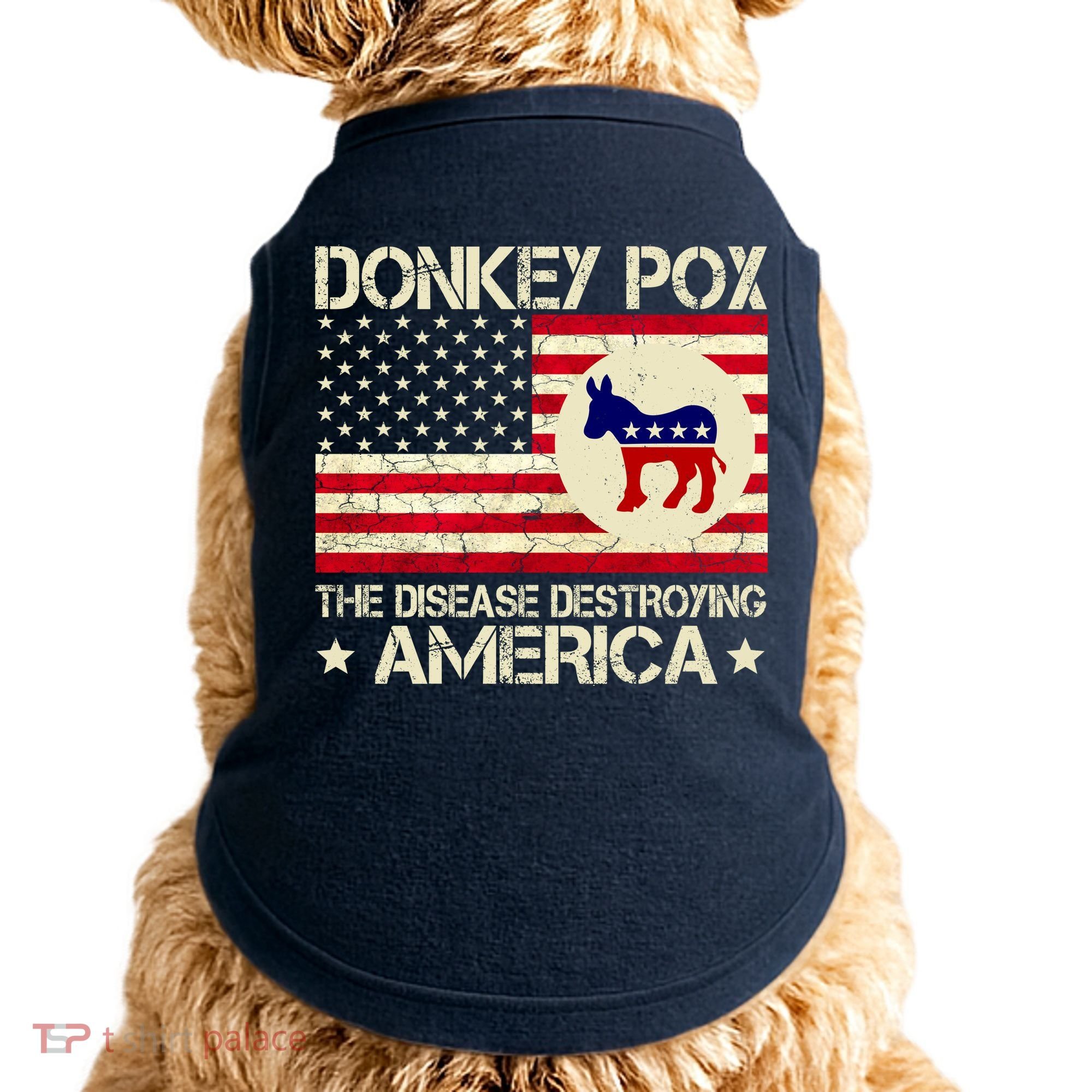 Donkey Pox The Disease Destroying America Funny Anti Biden Doggie Tank