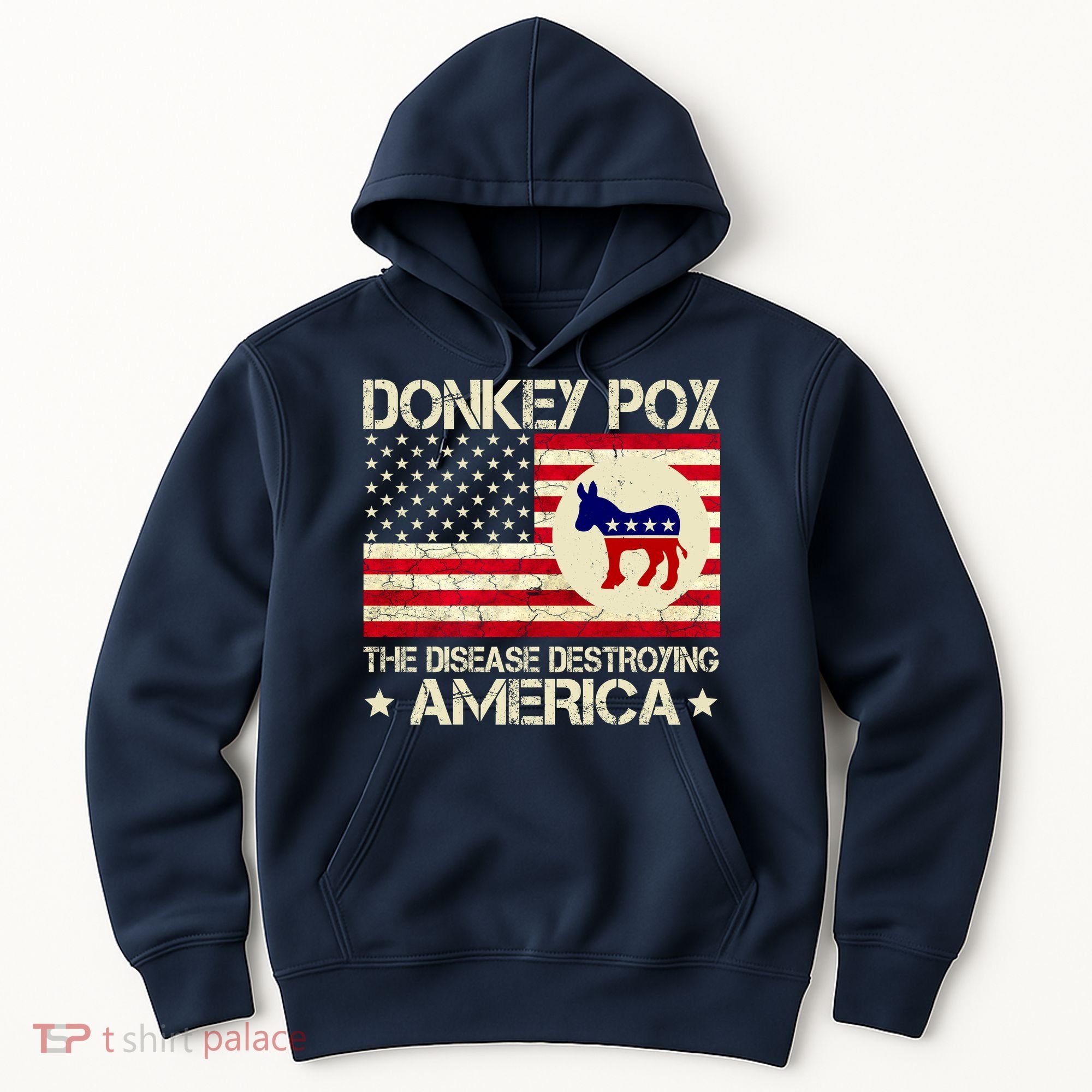 Donkey Pox The Disease Destroying America Funny Anti Biden Hoodie