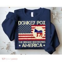 Donkey Pox The Disease Destroying America Funny Anti Biden Sweatshirt thumb 2