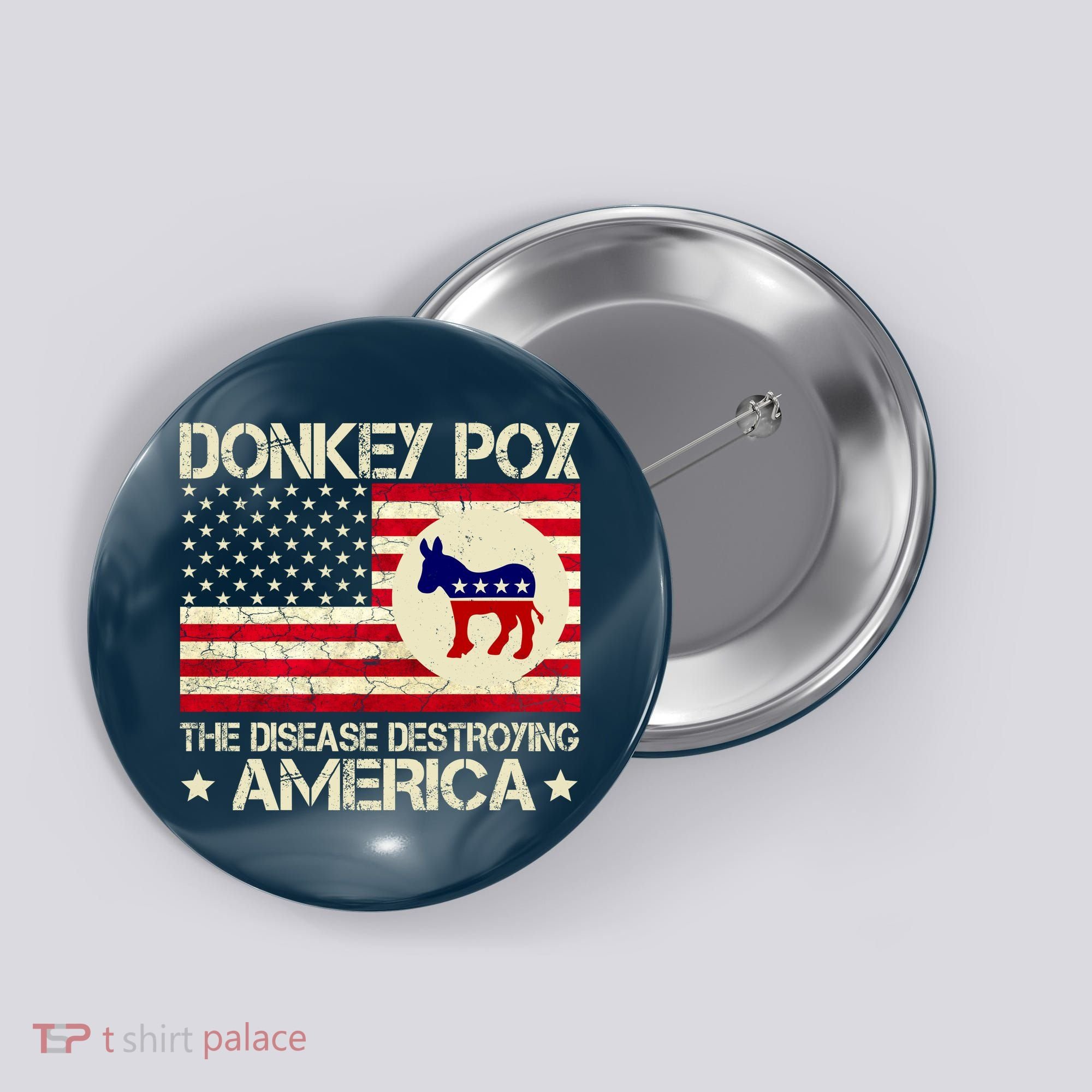 Donkey Pox The Disease Destroying America Funny Anti Biden Button