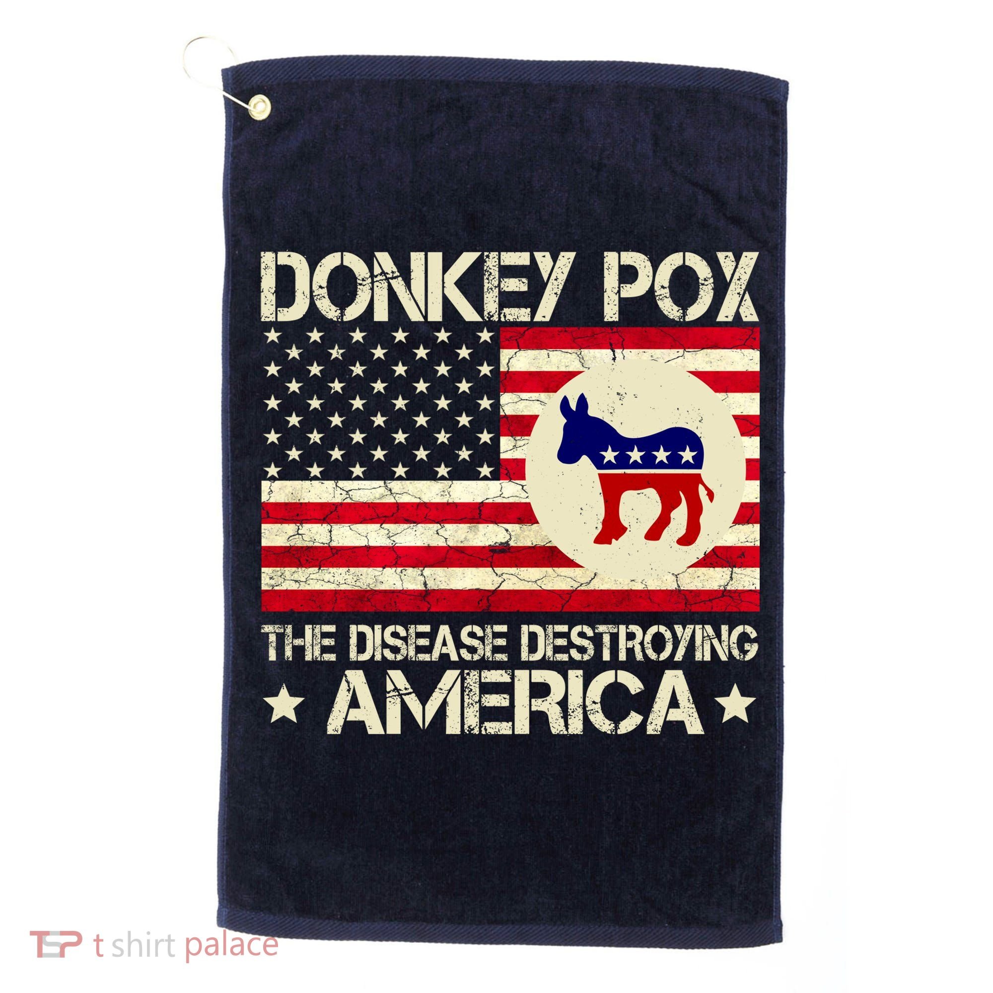Donkey Pox The Disease Destroying America Funny Anti Biden Golf Towel