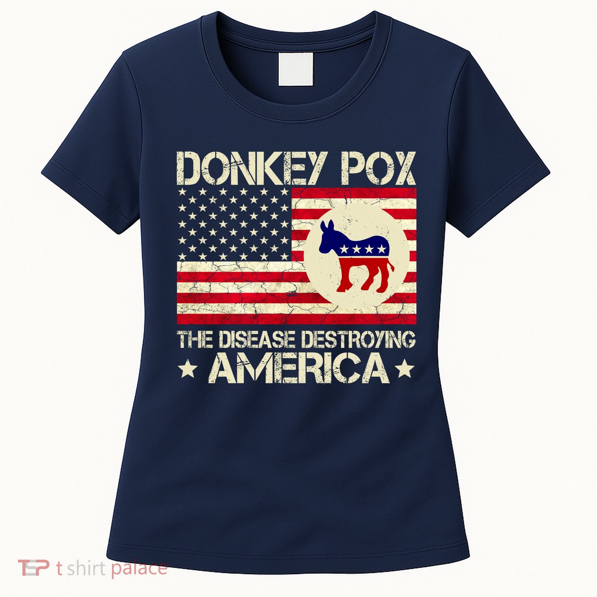 Donkey Pox The Disease Destroying America Funny Anti Biden Women's T-Shirt