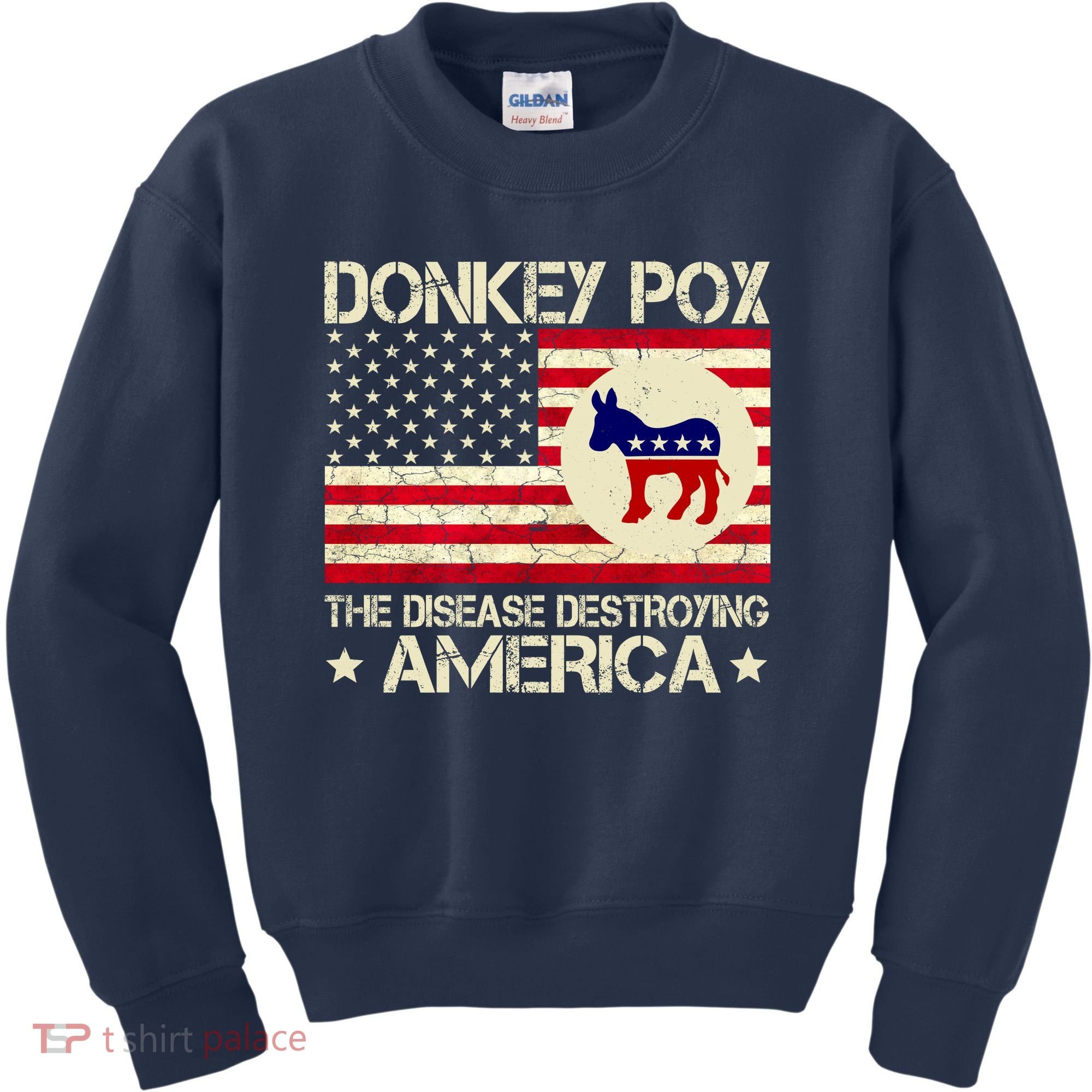 Donkey Pox The Disease Destroying America Funny Anti Biden Kids Sweatshirt