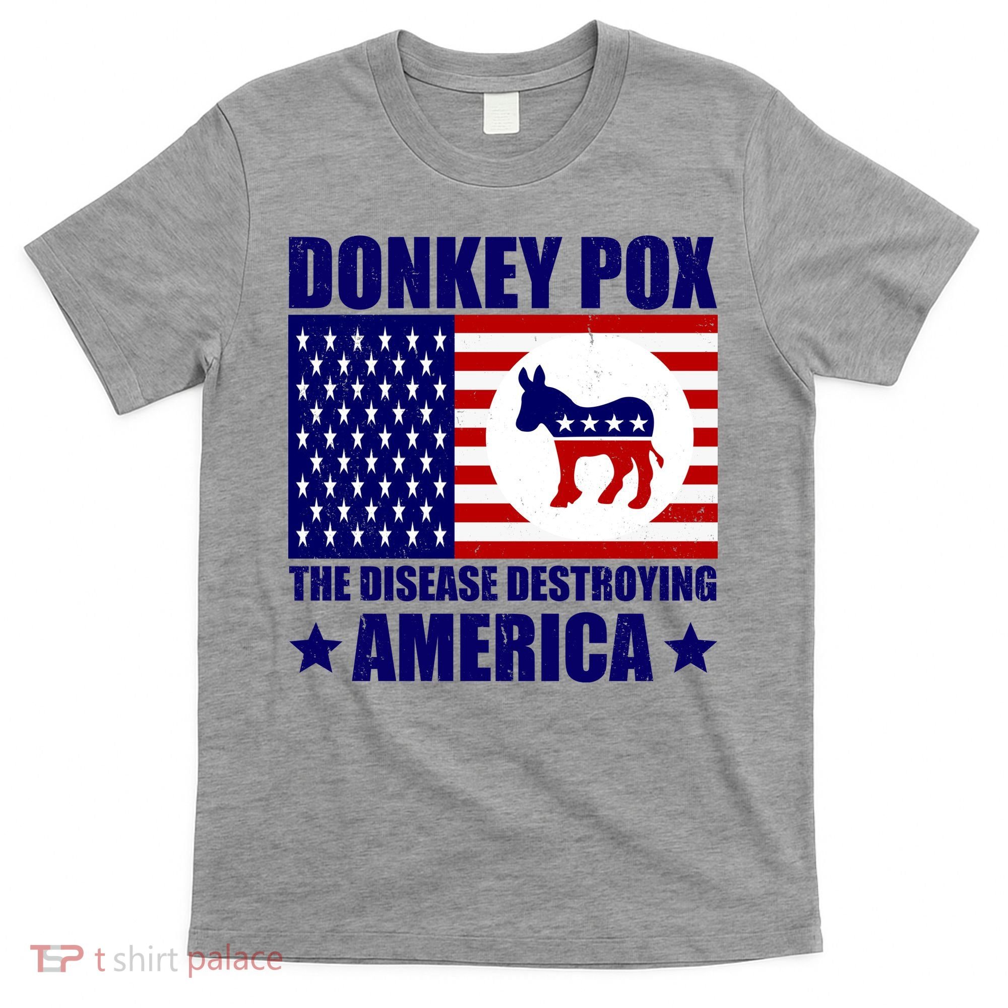 Donkey Pox The Disease Destroying America Vintage USA Funny T-Shirt