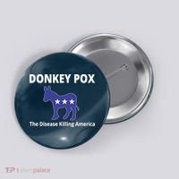 Donkey Pox The Disease Killing America Button thumb 0