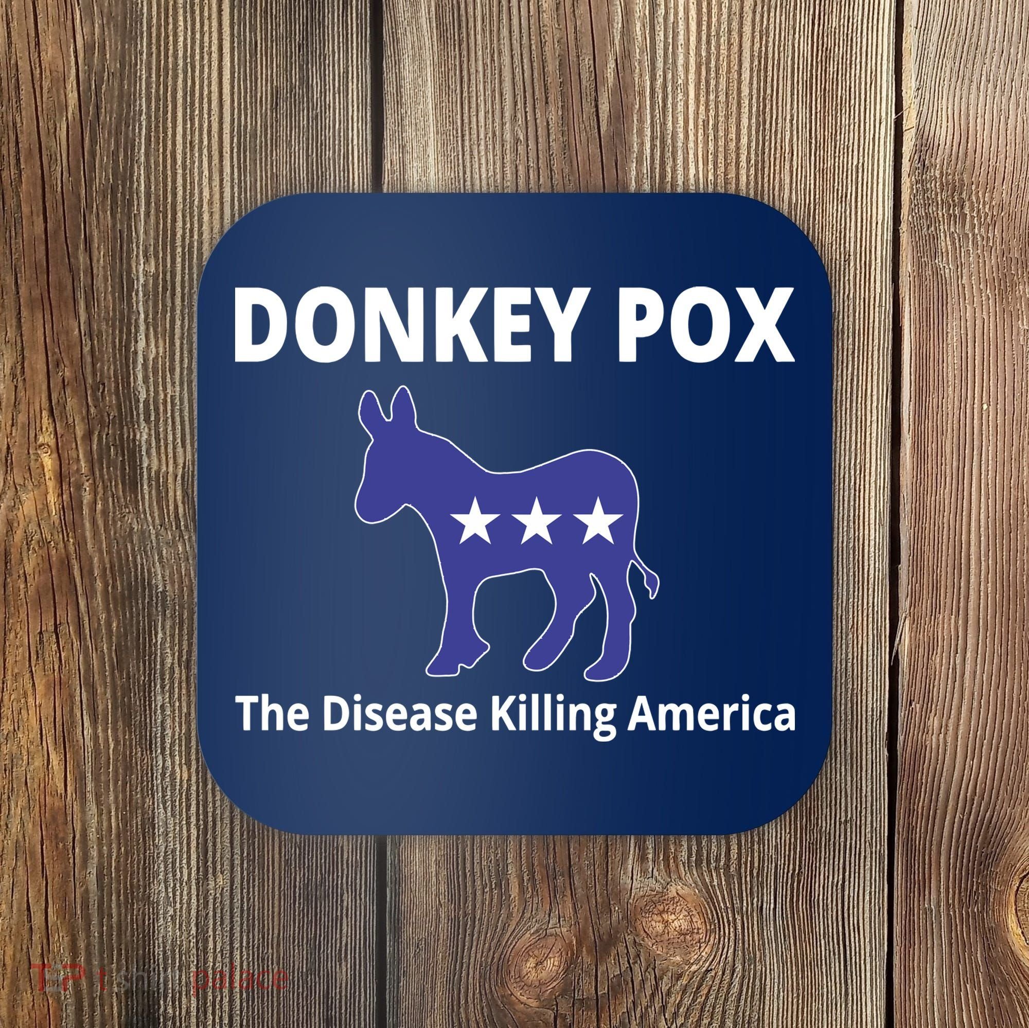 Donkey Pox The Disease Killing America Coaster