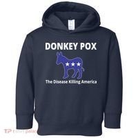 Donkey Pox The Disease Killing America Toddler Hoodie thumb 0