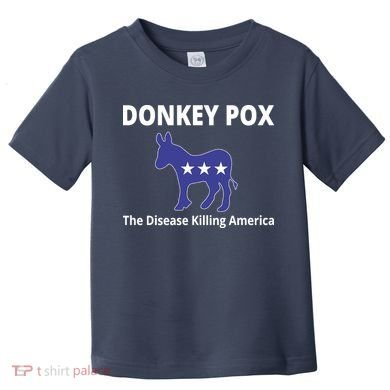 Donkey Pox The Disease Killing America Toddler T-Shirt