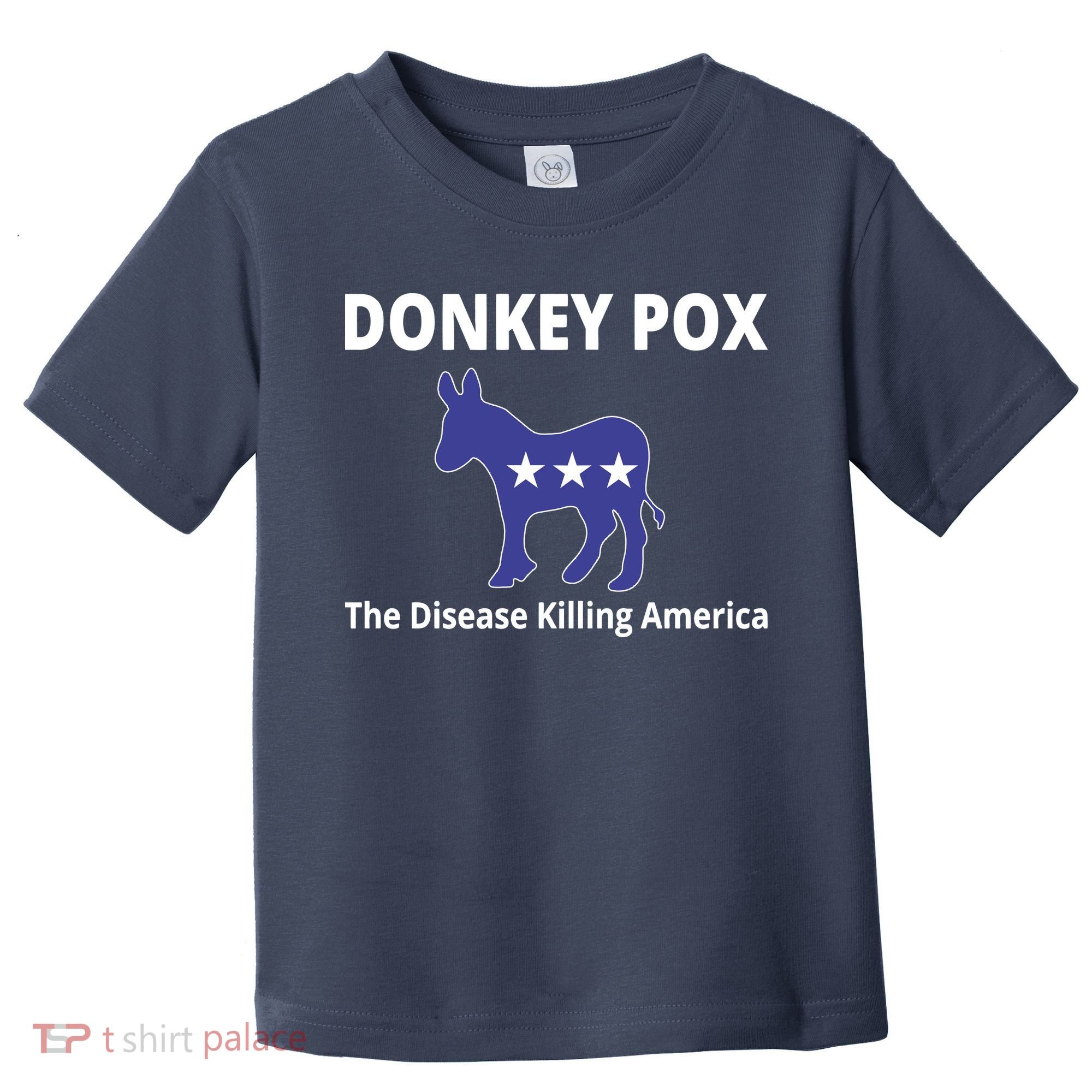 Donkey Pox The Disease Killing America Toddler T-Shirt