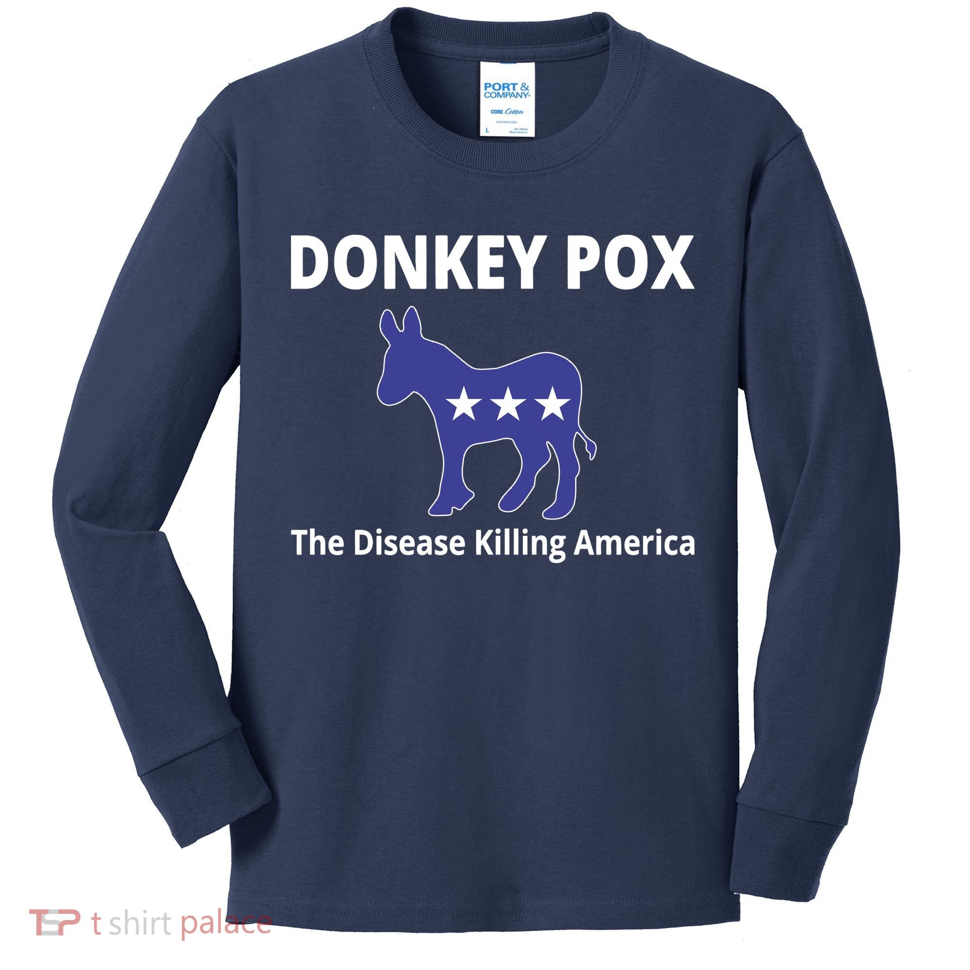 Donkey Pox The Disease Killing America Kids Long Sleeve Shirt